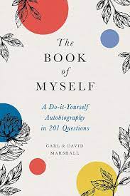 Check spelling or type a new query. Download Pdf The Book Of Myself A Do It Yourself Autobiography In 201 Questions Download Ebook Free Download