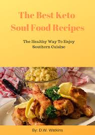 African and caribbean recipes made easy. The Best Keto Soul Food Recipes