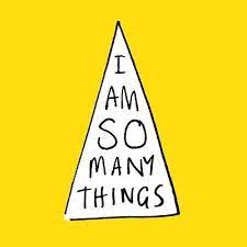 I Am So Many Things
