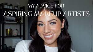 advice for aspiring makeup artists
