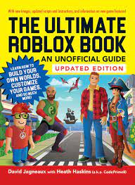 The Ultimate Roblox Book: An Unofficial Guide, Updated Edition | Book by  David Jagneaux, Heath Haskins | Official Publisher Page | Simon & Schuster