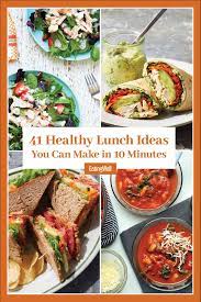41 healthy lunch ideas you can make in