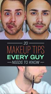 20 no makeup makeup tips every guy