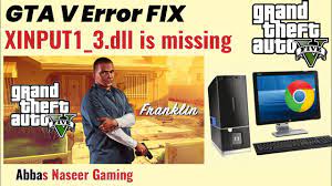 gta v error fix xinput1 3 dll is