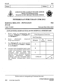 Sekali lagi, saya merakamkan jutaan terima kasih kepada pihak pibg yang telah. Soalan Percubaan Upsr Johor 2012 Bahasa Melayu Penulisan