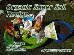 organic super soil recipe by