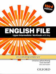 ENGLISH FILE UPPER INTERMEDIATE. STUDENT S BOOK WITH WORKBOOK WITH  ANSWERSISBN 978-0-19-455850-1 by Dana AAAAAA - Issuu