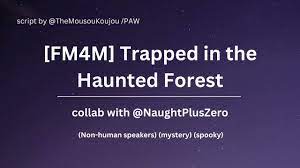FM4M] Trapped in the Haunted Forest [Non-human speakers] [human listener]  [mystery] [spooky] - YouTube