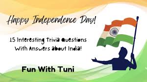 Community contributor can you beat your friends at this quiz? Happy Indian Independence Day 15 Amazing Trivia Questions About India Jai Hind Fun With Tuni Youtube