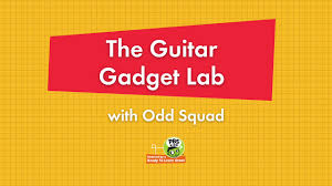 the guitar gadget lab with odd squad