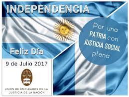See authoritative translations of ¡feliz día de la independencia! Feliz Dia De La Independencia 2017 Uejn Union De Empleados De La Justicia De La Nacion