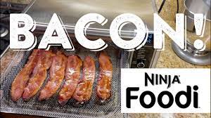 best bacon in the ninja foodi oven