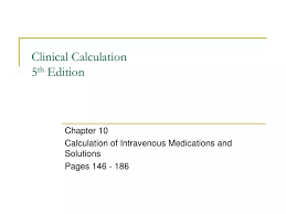 Ppt Clinical Calculation 5 Th Edition
