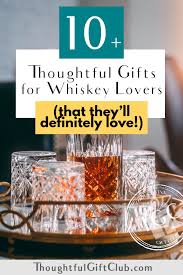 20 foolproof gifts for whiskey