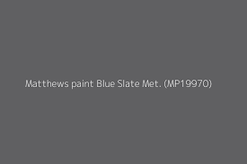 Matthews Paint Blue Slate Met Mp19970