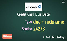 Check spelling or type a new query. Check Credit Card Payment Due Date Of Chase Using Text Command