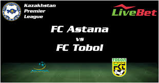Официальный канал футбольного клуба «астана». Fc Tobol Fc Astana Livescore Live Bet Football Livebet