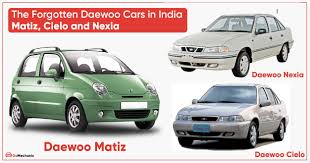the forgotten daewoo cars in india
