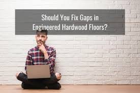 how to fix gaps in engineered flooring