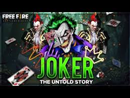 joker the untold story free fire