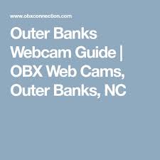 Outer Banks Webcam Guide Obx Web Cams Outer Banks Nc
