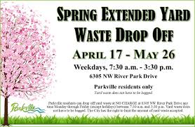 spring yard waste drop off parkville