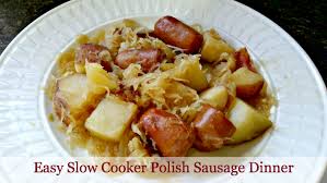easy slow cooker polish sausage dinner