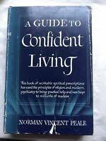 A guide to confident living. Norman Vincent Peale A Guide To Confident Living Signed By Author Ebay