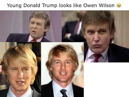 Оуэн является младшим братом эндрю уилсона и старшим люка уилсона. Young Donald Trump Looks Like Owen Wilson A Ifunny