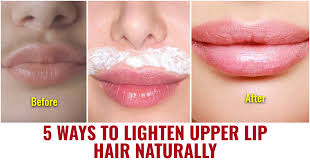 to lighten upper lip hair naturally
