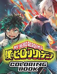 The spruce / wenjia tang take a break and have some fun with this collection of free, printable co. My Hero Academia Coloring Book My Hero Academia Coloring Books With Izuku Todoroki Shouto Kenta Toshiki 9798644432714 Amazon Com Books