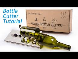 Glass Bottle Cutter Instructions How To