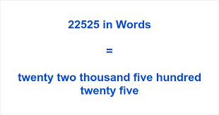 22525 in Words – How to Spell 22525 | numbersinwords.net