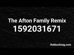 the afton family remix roblox id