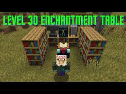 how to get a level 30 enchantment table