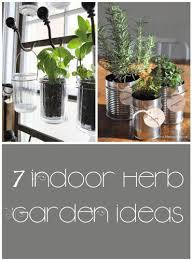 7 Great Ideas For An Indoor Herb Garden