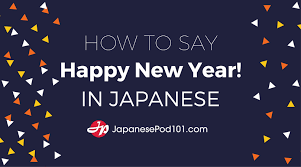How To Say Happy New Year In Japanese Japanesepod101