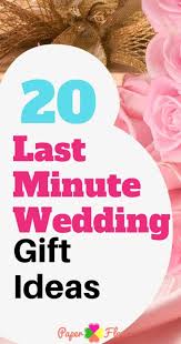 23 wedding gift ideas best last minute