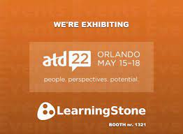 Meet LearningStone at ATD 2022 in Orlando! @ LearningStone