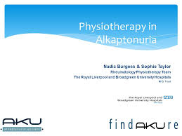 Published 28 june 2019 last updated 30 september 2019 — see all updates. Nadia Burgess Sophie Taylor Rheumatology Physiotherapy Team The Royal Liverpool And Broadgreen University Hospitals Nhs Trust Physiotherapy In Alkaptonuria Ppt Download