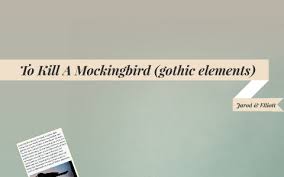 to kill a mockingbird gothic elements