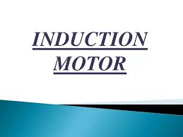 induction motor powerpoint presentation