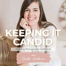 Keeping It Candid - Wedding Photography Unfiltered with Sandra Henderson