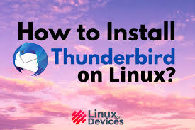 how to install thunderbird on linux