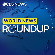 World News Roundup