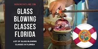 Glass Blowing Classes In Florida 2023