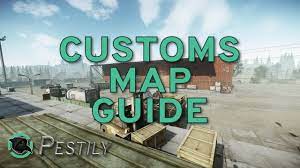 Trying to learn the customs map in escape from tarkov? Customs Map Guide New Players Guide Escape From Tarkov Youtube