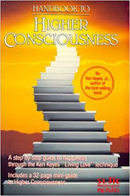 It's a smorgasbord of fascinating subjects to learn about. Handbook To Higher Consciousness Keyes Ken 9780940687134 Amazon Com Books