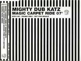 mighty dub katz magic carpet ride 07