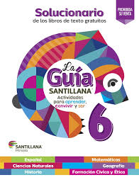 Guía santillana 5to grado,edición 2019, contestada. Solucionariosantillana6a 2015 2016